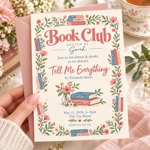 Pode incluir: Um convite para clube do livro na cor creme com borda floral e pequenas pilhas de livros. O texto diz Book Club, Hosted by Sarah, Join us for dinner & drinks as we discuss Tell Me Everything by Elizabeth Strout, May 11, 2029, 6-9pm, The Tea Room, RSVP 111-111-111.
