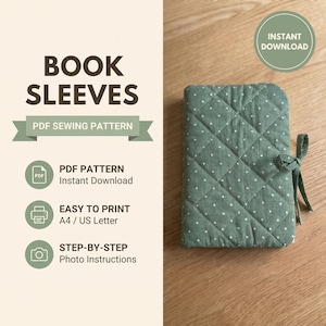 May include: A sage green quilted book sleeve with a white polka dot pattern and a matching fabric tie closure. The text reads: BOOK SLEEVES, PDF SEWING PATTERN, PDF PATTERN Instant Download, EASY TO PRINT A4 / US Letter, STEP-BY-STEP Photo Instructions.