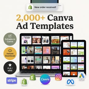 Puede incluir: Una pantalla digital de más de 2.000 plantillas de anuncios de Canva en una computadora portátil y una tableta. La imagen presenta una notificación que dice New order received, junto con iconos de Stripe, Shopify, Canva, Instagram, Meta y Google Ads.
