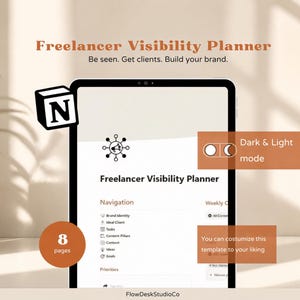 Op de afbeelding: Een digitale Freelancer Visibility Planner sjabloon weergegeven op een tabletscherm. De interface bevat een navigatiemenu, een schakelaar voor de donkere en lichte modus en een indicator voor 8 pagina's. De tekst bevat Freelancer Visibility Planner, Be seen. Get clients. Build your brand., Navigation, Brand Identity, Ideal Client, Tasks, Content Pillars, Content, Ideas, Goals, Priorities en You can costumize this template to your liking.