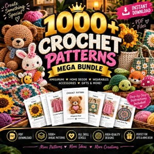 Puede incluir: Un paquete digital de 1000+ patrones de ganchillo con un logo de corona dorada, el texto 1000+ CROCHET PATTERNS MEGA BUNDLE, e imágenes de artículos tejidos que incluyen un oso de peluche, conejo, girasol, tortuga, zorro y varias prendas.