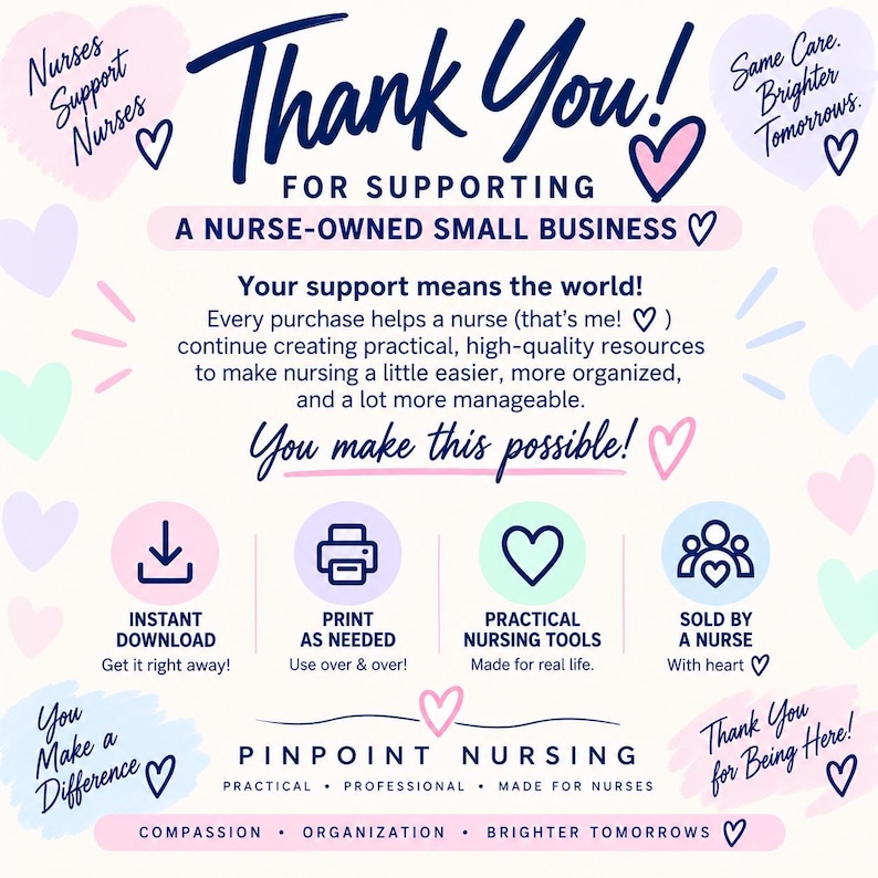 May include: A thank you card for a nurse-owned small business featuring the text Thank You! For Supporting A Nurse-Owned Small Business, Pinpoint Nursing, and various icons including a download arrow, printer, heart, and people, surrounded by pastel hearts.