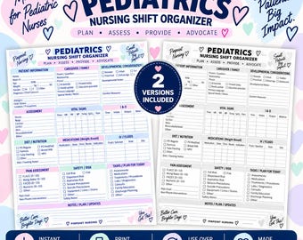 Könnte beinhalten: Zwei Pediatrics Nursing Shift Organizer-Blätter mit Abschnitten für Patienteninformationen, Vitalzeichen, Beurteilung und Medikamente. Die Formulare enthalten Text wie Plan, Assess, Provide, Advocate und Small Patients. Big Impact. Ein zentraler Kreis gibt 2 Versions Included an.