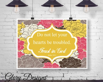 Bible Verse, Printable, Scripture Art, Scripture Printable, Floral, John 14:1, Do not let your hearts be troubled, INSTANT DOWNLOAD