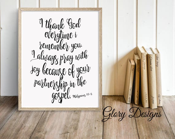 I thank God every time I remember you Scripture Art Philippians 1:3-5 PRINTABLE Bible Verse Scripture printable Bible Verse printable