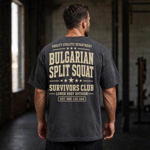 Bulgarian Split Squat Shirt, Funny Leg Day Gym Tee, Survivors Club T-Shirt