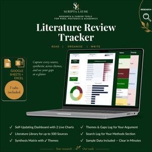May include: A digital Literature Review Tracker for Google Sheets and Excel displayed on a laptop screen. The dark green interface features a dashboard with charts, status trackers, and a library for 500 sources. Text includes Scripta Laude, 7 tabs included, and Read, Organise, Write.