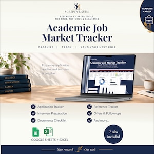May include: A digital Academic Job Market Tracker tool for Google Sheets and Excel, displayed on a laptop screen. The graphic features the text Scripta Laude, Academic Job Market Tracker, and lists features like application, reference, and interview tracking.