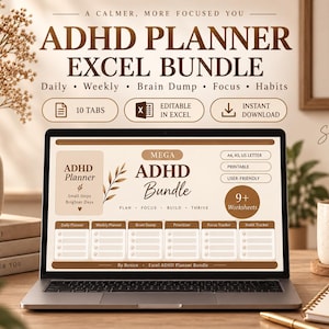 May include: A laptop screen displaying an ADHD planner Excel bundle with tabs for daily, weekly, brain dump, focus, and habit tracking. The interface features a brown and beige color scheme with text including Mega ADHD Bundle, Plan, Focus, Build, Thrive, and 9+ Worksheets.
