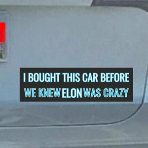 Ich kaufte dieses Auto, bevor wir wussten, dass Elon verrückt war