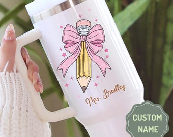 Teacher Appreciation Gift Personalized Teacher Tumbler 40oz Tumbler with Handle Custom Teacher Travel Mug Coquette Pencil Bow Custom