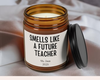 Personalized New Teacher Gift for Future Teacher Gift for Teacher Graduation Gift Teacher Graduation Gift for Her Candle for New Teacher