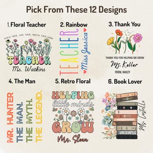 May include: Twelve different designs for teacher appreciation gifts. Each design features a different theme, including floral, rainbow, book lover, and retro floral. The designs include text such as "Teacher", "Helping Little Minds Grow", and "Thank You for Helping Me Grow".
