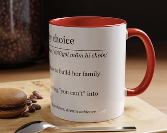 Single Mom by Choice Definition Mug for single mom gift Empowered single mom mug gift for single mom