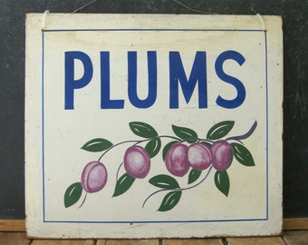 Antique Painted Sign, Plums Sign, Vintage Produce Sign, Farm Stand, AAFA, Hand Painted Sign, Weiler Fruit Farm, Dayton, OH