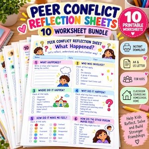 May include: A bundle of 10 printable peer conflict reflection sheets for kids. Each worksheet features sections for describing what happened, who was involved, where and why it occurred, and how it felt, illustrated with colorful cartoon characters.