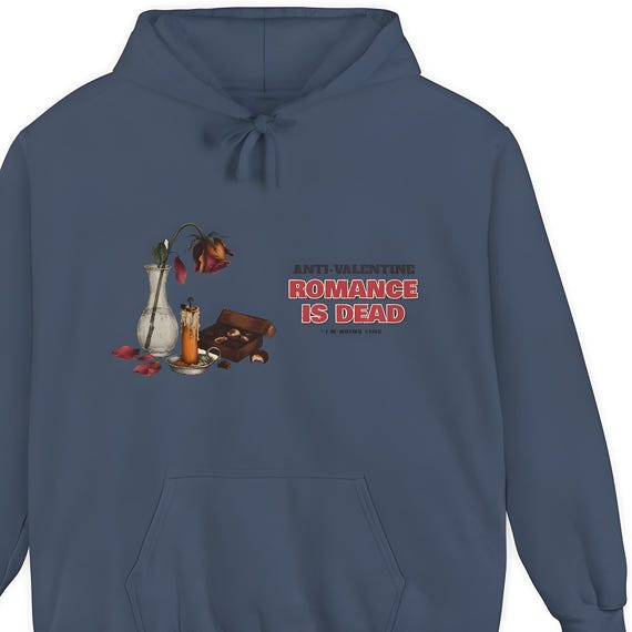 Romance Is Dead Anti Valentine Hoodie — Comfort Colors hoodie by WedgeAtelier