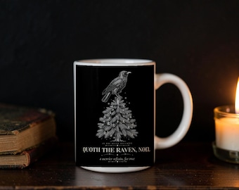Quoth the Raven Noel Mug, Gothic Raven Christmas Coffee Cup, Edgar Allan Poe Holiday Gift for Book Lovers (11oz)