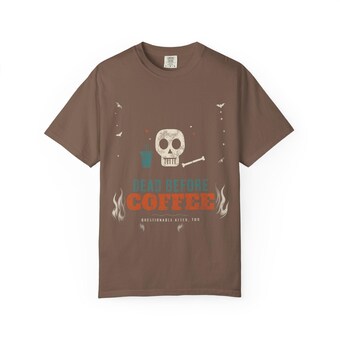 Dead Before Coffee Shirt photo 2