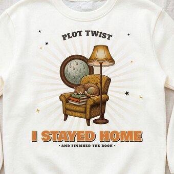 Plot Twist I Stayed Home Sweatshirt photo 3