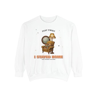 Plot Twist I Stayed Home Sweatshirt photo 2