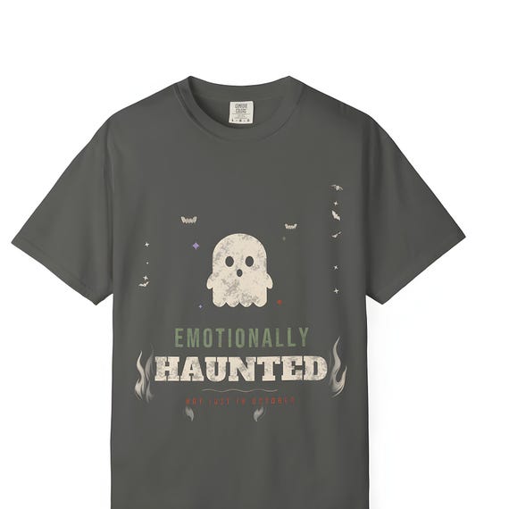 Emotionally Haunted Ghost Tee — Comfort Colors tee by WedgeAtelier