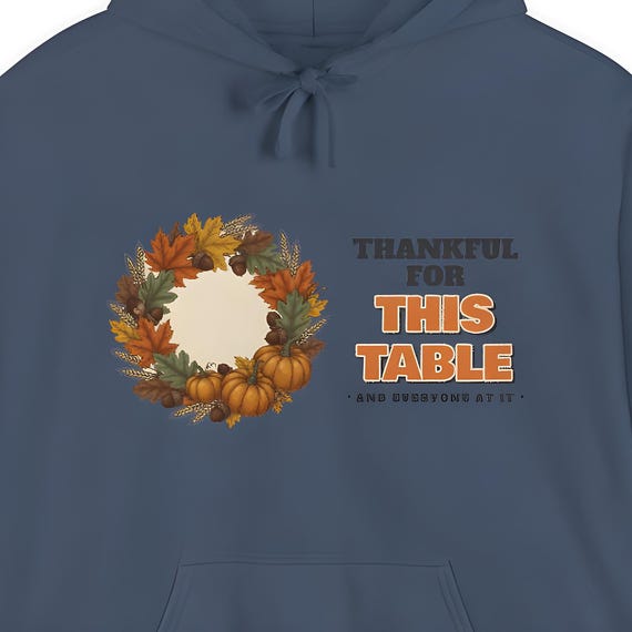 Thankful for This Table Comfort Colors Hoodie — Comfort Colors hoodie by WedgeAtelier