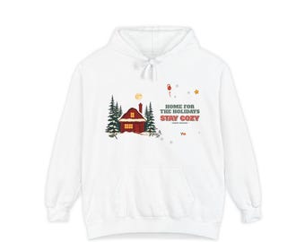 Stay Cozy Cabin Christmas Hoodie, Comfort Colors® Retro Winter Cottage Hooded Sweatshirt, Cozy Holiday Hoodie Women