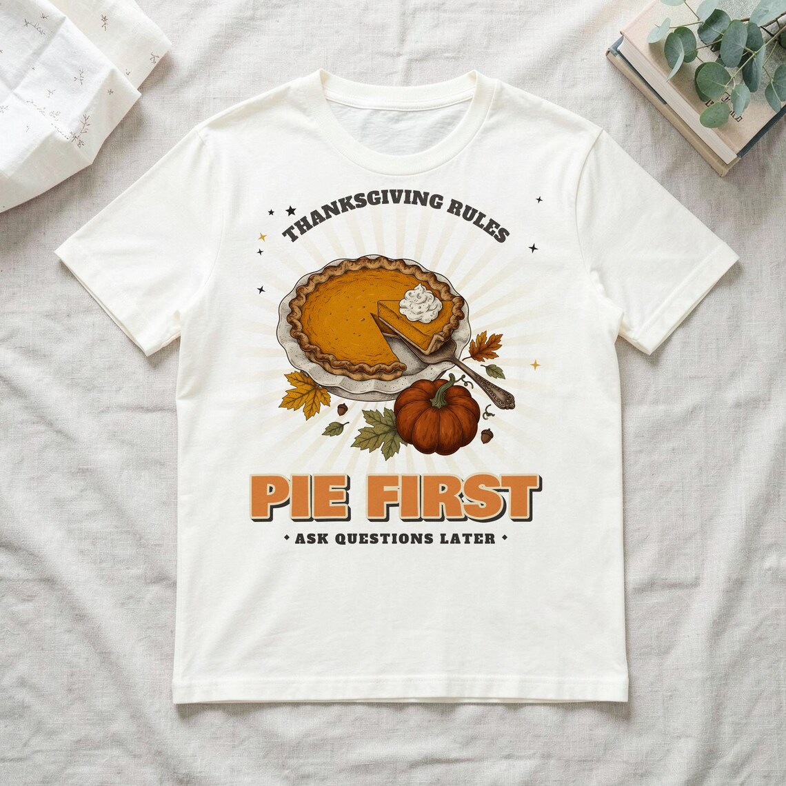 Funny Pumpkin Pie Thanksgiving Shirt by WedgeAtelier
