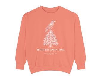Gothic Raven Christmas Sweatshirt, Quoth the Raven Noel Crewneck, Poe Dark Academia Holiday Gift (Comfort Colors)