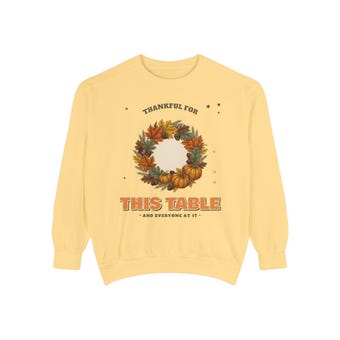 Thankful for This Table Comfort Colors Sweatshirt photo 3