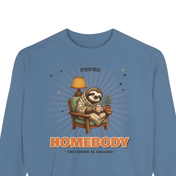 Homebody Sloth Sweatshirt — Comfort Colors crewneck sweatshirt by WedgeAtelier