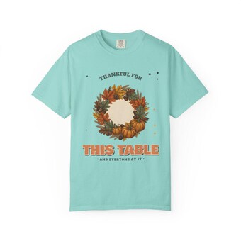 Thankful for This Table Comfort Colors Shirt photo 5
