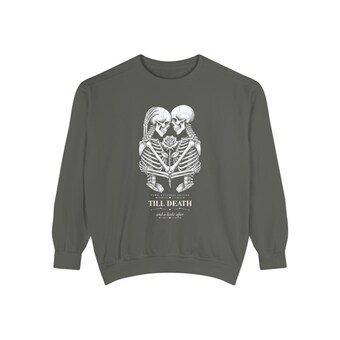 Till Death Skeleton Couple Comfort Colors Sweatshirt photo 2