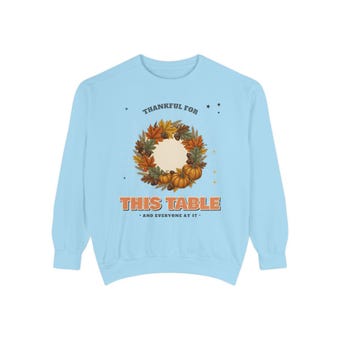 Thankful for This Table Comfort Colors Sweatshirt photo 5