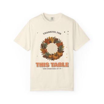 Thankful for This Table Comfort Colors Shirt photo 2