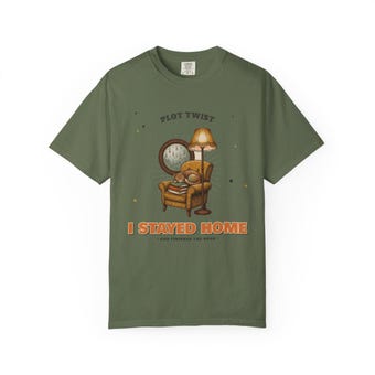 Plot Twist I Stayed Home Shirt photo 6