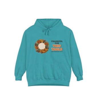 Thankful for This Table Comfort Colors Hoodie photo 4