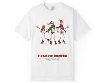Dead of Winter Shirt, Ice Skating Skeletons Christmas Tee, Funny Retro Holiday Comfort Colors T-Shirt, Spooky Gift
