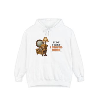 Plot Twist I Stayed Home Hoodie photo 2