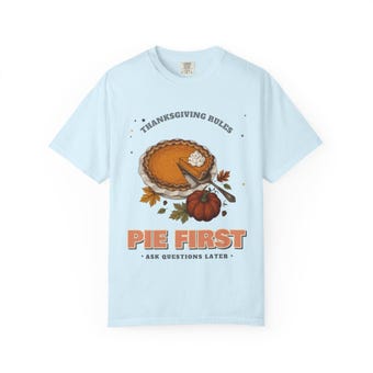 Pie First Thanksgiving Shirt photo 4
