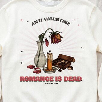 Romance Is Dead Anti Valentine Sweatshirt photo 3