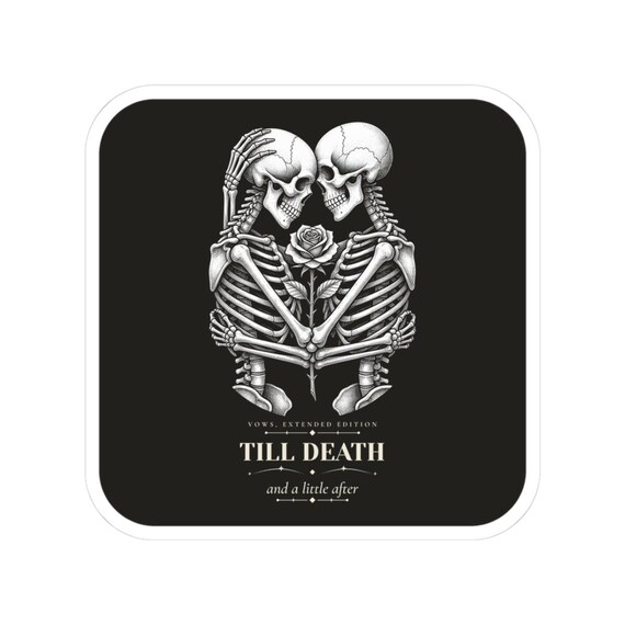 Till Death Skeleton Couple Sticker — kiss-cut vinyl sticker by WedgeAtelier