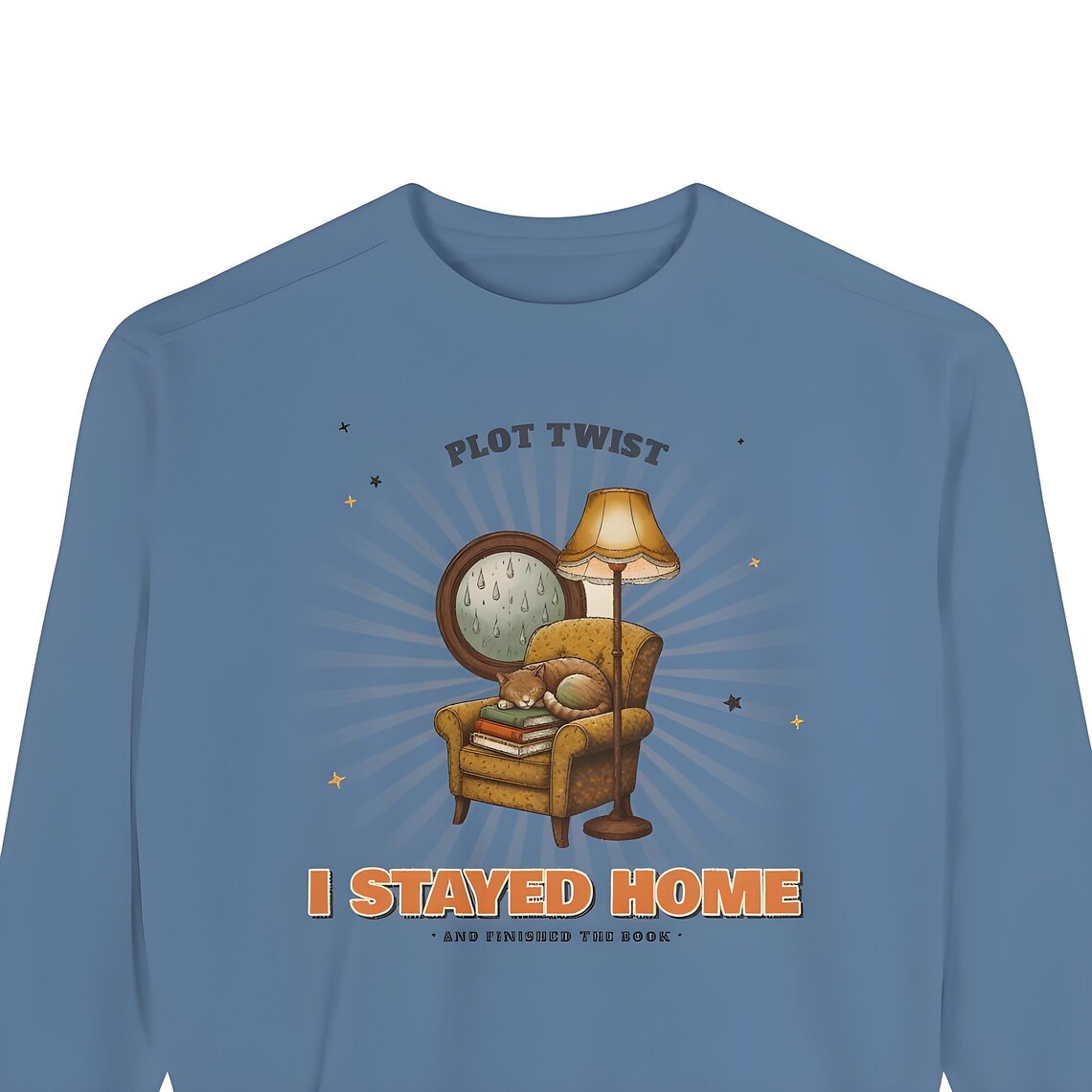 Plot Twist I Stayed Home Sweatshirt — Comfort Colors crewneck sweatshirt by WedgeAtelier