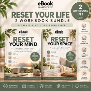 May include: A two-workbook bundle titled Reset Your Life by eBook Warehouse. The set includes Reset Your Mind and Reset Your Space, both featuring practical worksheets, checklists, and trackers for organizing thoughts and home environments.