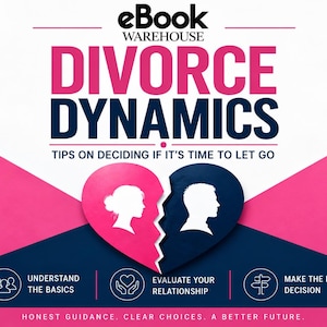 May include: A digital book cover titled eBook Warehouse Divorce Dynamics: Tips on Deciding if it's Time to Let Go. The design features a split pink and dark blue heart with silhouettes of two heads facing away from each other, plus three icons.
