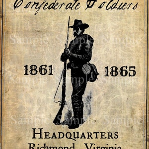 Könnte beinhalten: Eine Illustration im Vintage-Stil eines konföderierten Soldaten, der ein Gewehr hält. Das Bild ist vor einem strukturierten Hintergrund mit dem Text "Confederate Soldiers" oben, "1861" und "1865" auf beiden Seiten des Soldaten und "Headquarters Richmond, Virginia" unten.