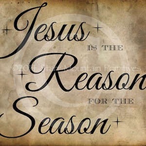 Primitive Jesus is the Reason for the Season Christmas Pantry Logo Label Jpeg Digital File for Crock  Jar, Labels, Pillows, Doll
