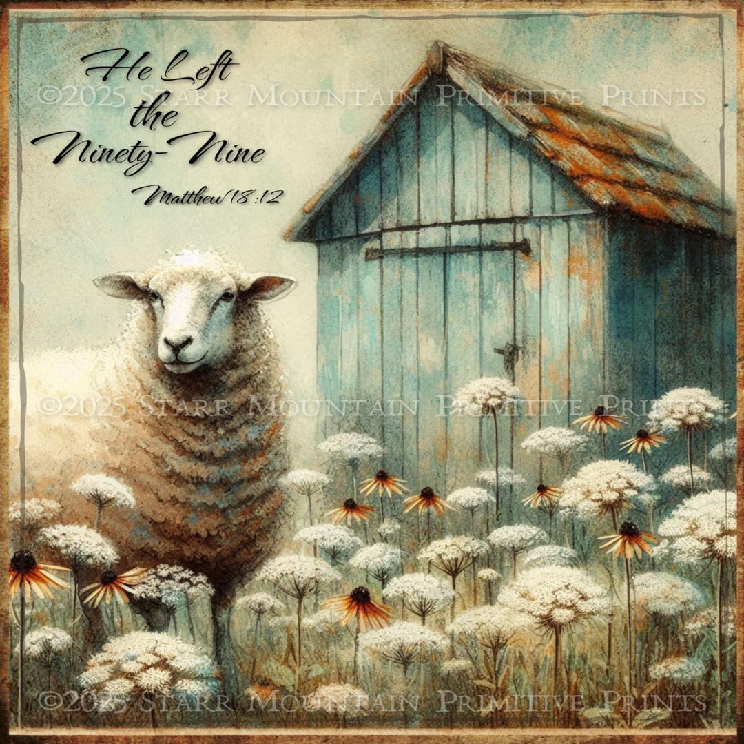8x8 Spring Primitive Inspirational Bible Verse He Left the 99 Sheep ...
