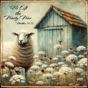 以下が含まれることがあります： 青い小屋と野花のある水彩画プリント。羊が描かれています。「He Left the Ninety-Nine Matthew 18:12」のテキストが表示されています。このアートワークは、素朴でヴィンテージな美学を持っています。